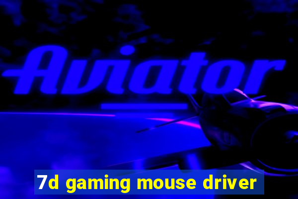 7d gaming mouse driver